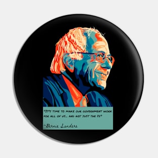 Bernie Sanders Portrait and Quote Pin