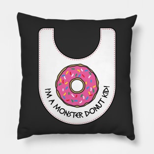 I'm A Monster Donut Kid Pillow