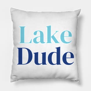 ‘Lake Dude’ T-Shirt Pillow