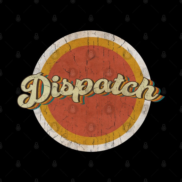 circle vintage Dispatch by KewanAlasStore