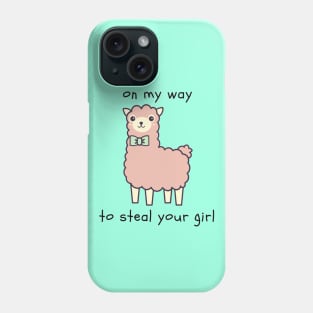 On My Way To Steal Your Girl Alpaca Phone Case