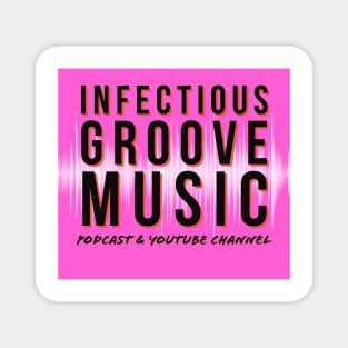 Infectious Groove Podcast New Logo Pink Magnet