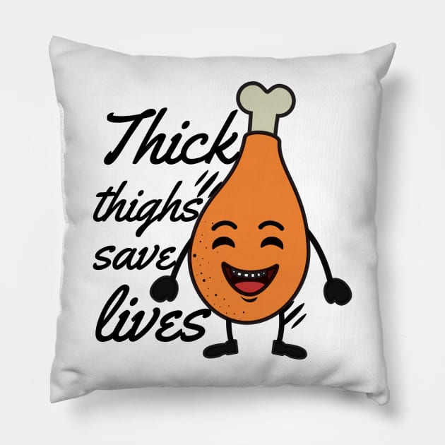 Thick Thighs Save Lives - Turkey Pillows