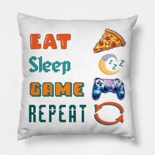 Eat, Sleep, Game, Repeat Pillow