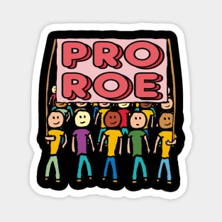 Pro Choice Roe Magnet