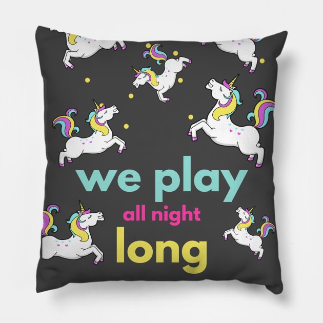 We play all night long - Norris Nuts Pillow by Printorzo