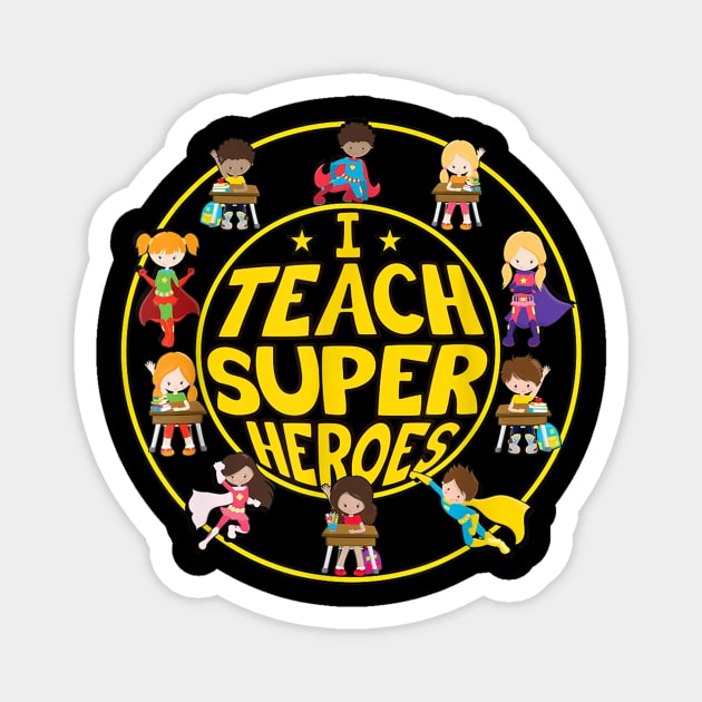 Superhero Teacher - I Teach Super Heroes Magnet by Vicenta Aryl