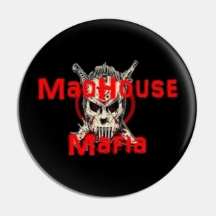 madhouse mafia merch Pin