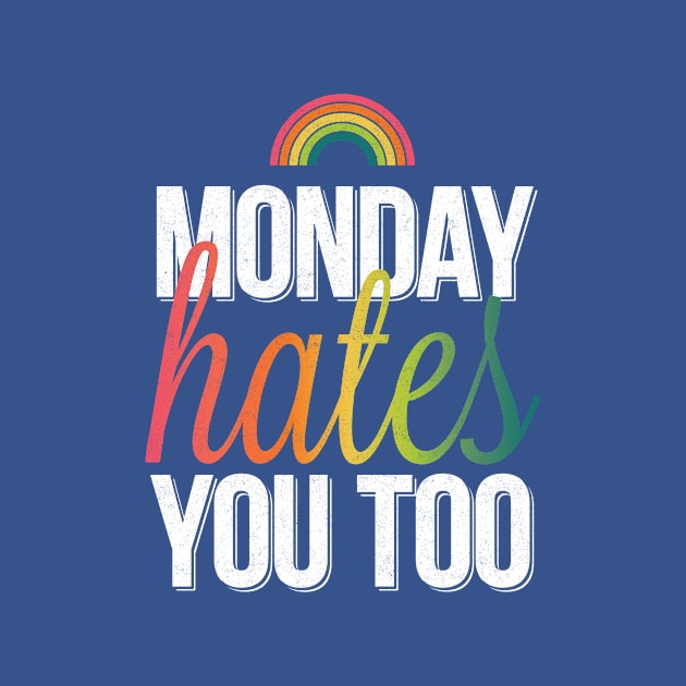 Monday Hates You Too by HeatherDee