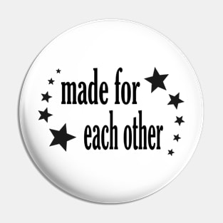 made for each other Pin