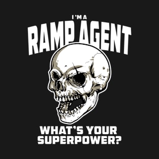 Ramp Agent - What's Your Superpower T-Shirt