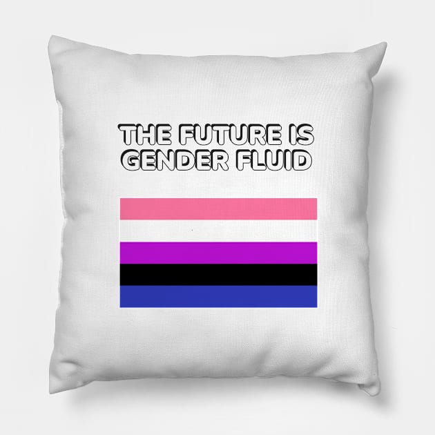 The future is gender fluid Pillow by InspireMe