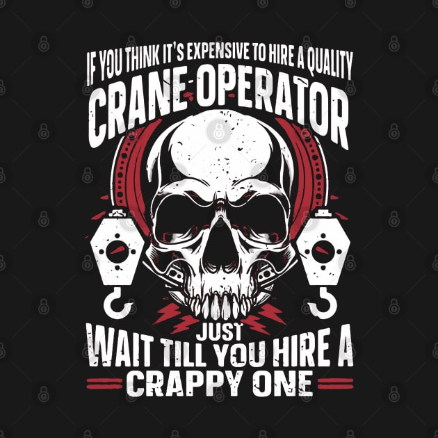 Funny Crane Operator, wait hire a bad one by masterpiecesai