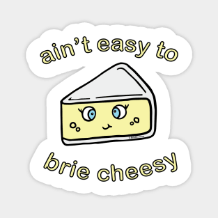 Cheesy Brieezy Magnet