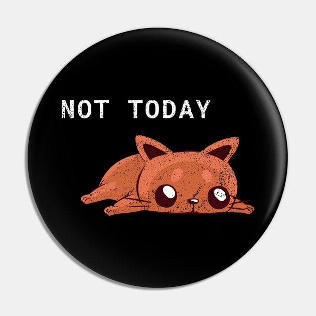 Lazy Cat Not Today T-shirt Funny Lazy Cat Tee For Cat Lovers Distress Style Pin by WPKs Design & Co