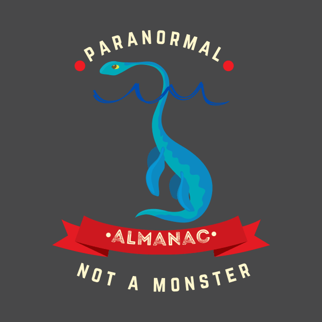 not a monster banner by Paranormal Almanac