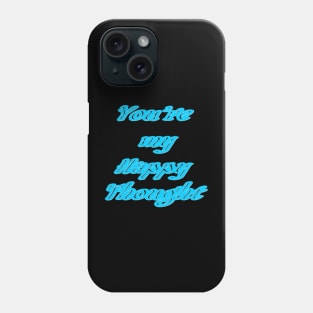 Happy thought Phone Case