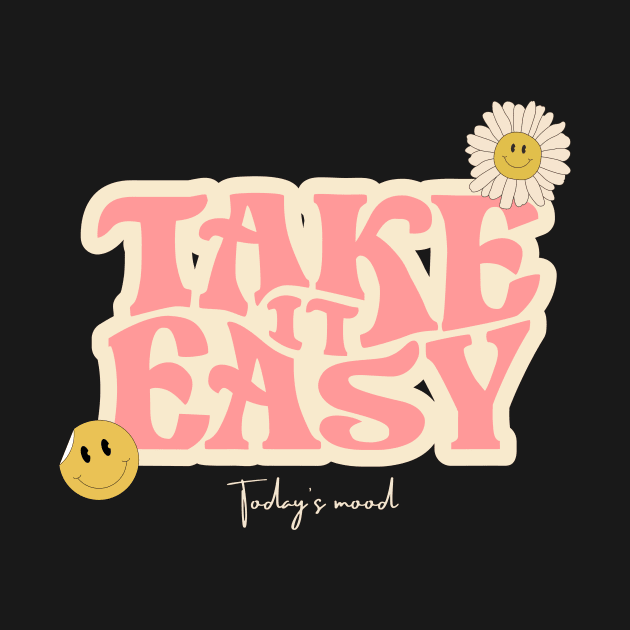 Take It Easy by Phat Design