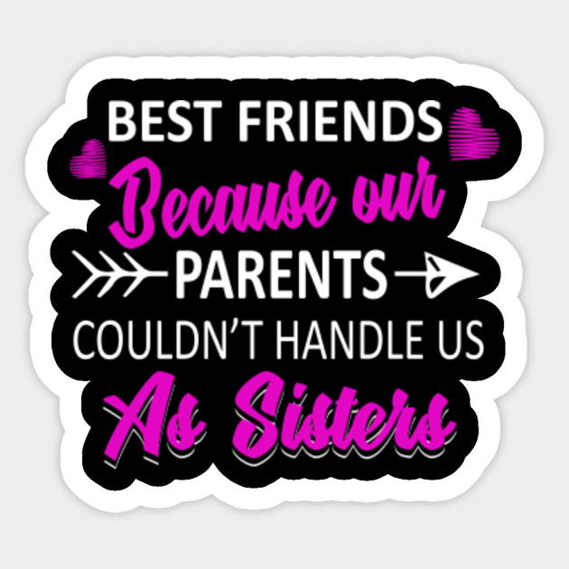 Best Friend T Shirts Funny Cute Best Friend Best Friend Sticker Teepublic