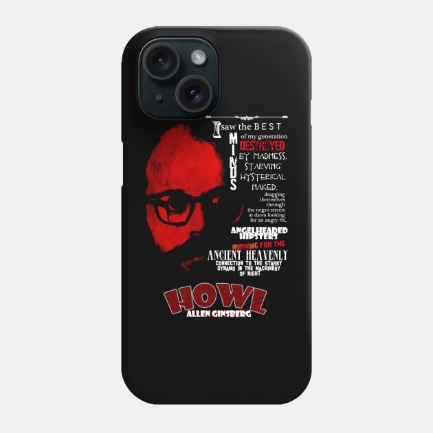 Allen Ginsberg Howl Inspired Design Phone Case by HellwoodOutfitters