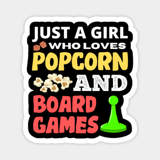 Just A Girl Who Loves Popcorn And Board Games Magnet