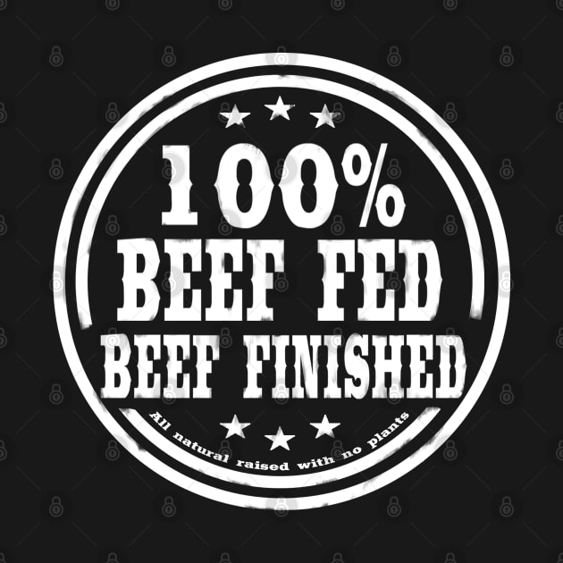 100% Beef Fed Beef Finished by PrimusClothing