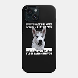 Husky Every Meal You Bake Tee Triumph for Siberian Dog Admirers Phone Case