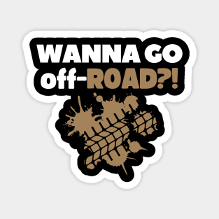 Wanna go off-road?! Magnet