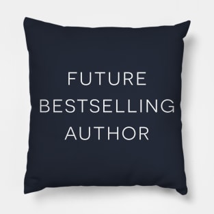 Future Bestselling Author Pillow