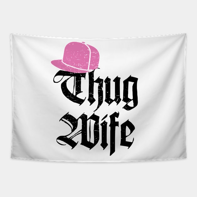 Thug Wife Funny Gangster hat Fiance Married T-shirt Tapestry by alltheprints