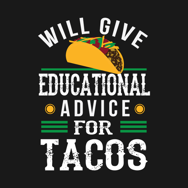 Teachers Educational Advice for Tacos - Tutor Funny by Dr_Squirrel