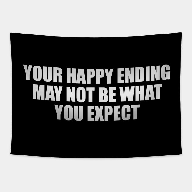 Your happy ending may not be what you expect Tapestry by CRE4T1V1TY