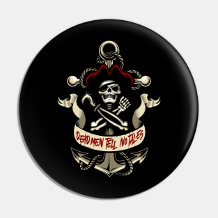 Dead men tell no tales Pin