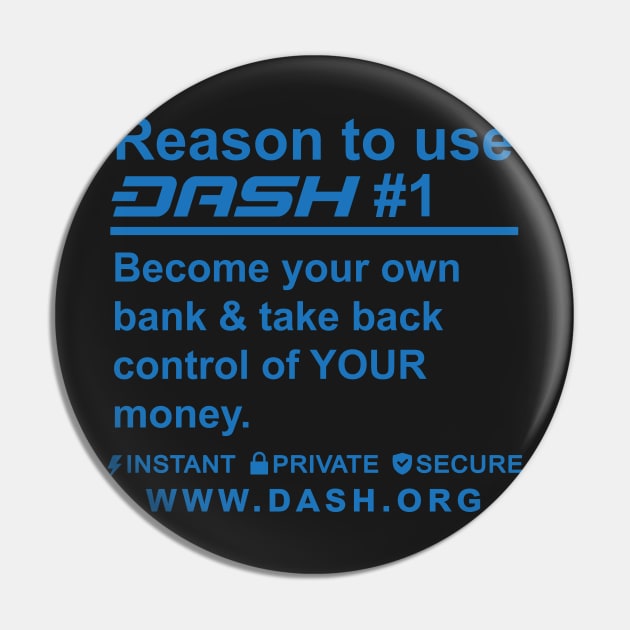 Reason 1 To Use Dash Is Digital Cash Pin by dash