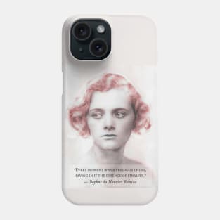 Daphne du Maurier portrait with a  quote from Rebecca: Every moment was a precious thing, having in it the essence of finality. Phone Case