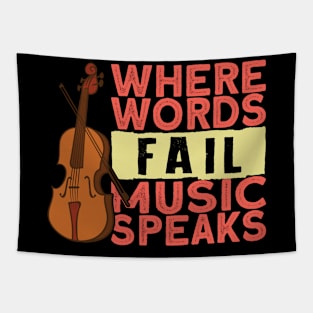 Where Words Fail Music Speaks Tapestry