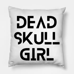 Dead Skull Girl Font White Edition Pillow