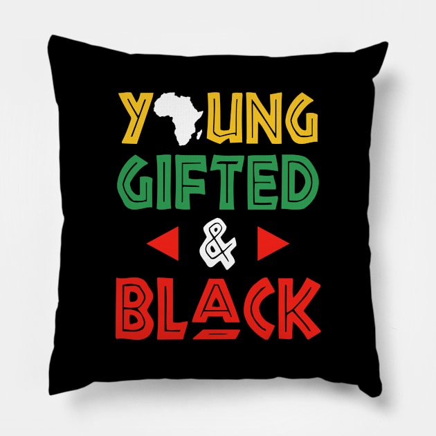 Young Gifted and Black Pillow by ozalshirts