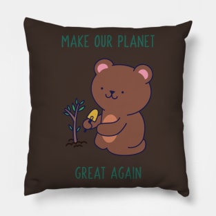 Make Our Planet Great Again Bear Pillow