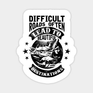 Difficult Roads Magnet