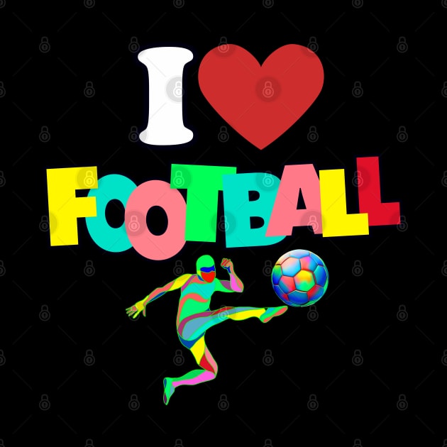 I Love Football by RetroColors