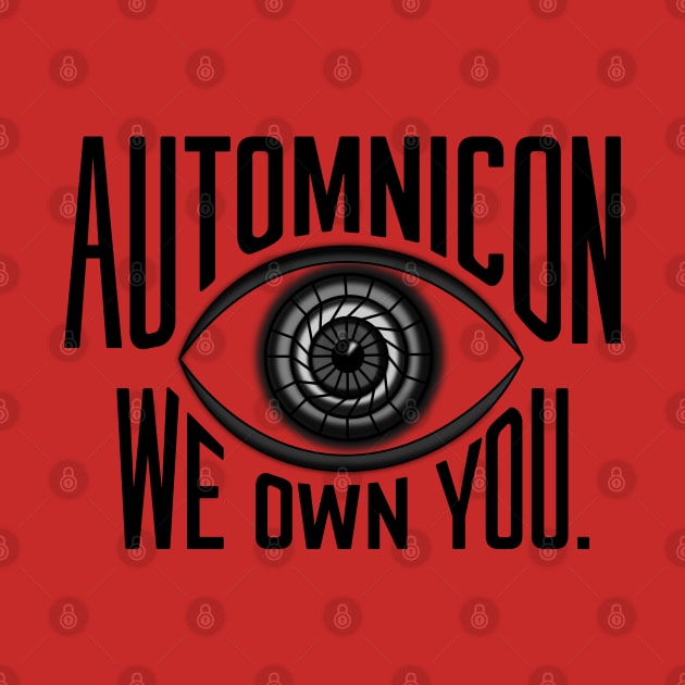 Automnicon. We Own You. by Battle Bird Productions