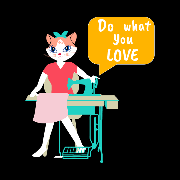 Sewing Cat- Do what you love by Winkeltriple