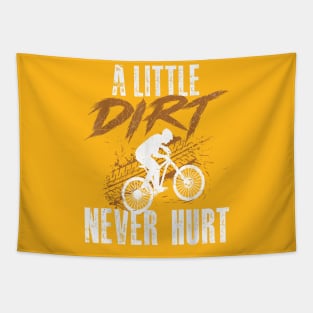 A Little Dirt Never Hurt Funny Motocross Dirt Bike Tapestry