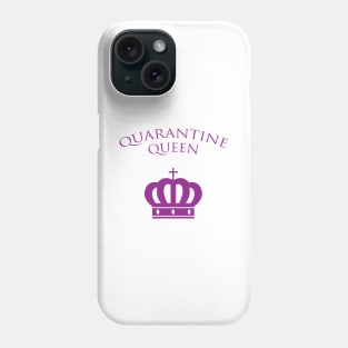 Quarantine Queen Phone Case