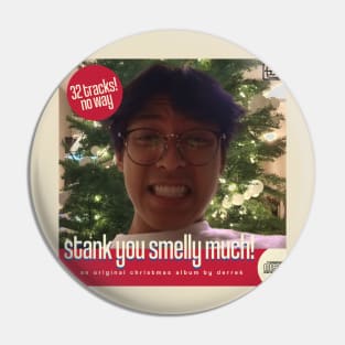 Stank You Smelly Much - Christmas Cover Pin