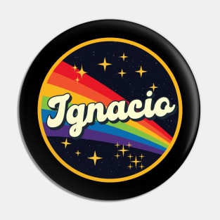 Ignacio // Rainbow In Space Vintage Style Pin