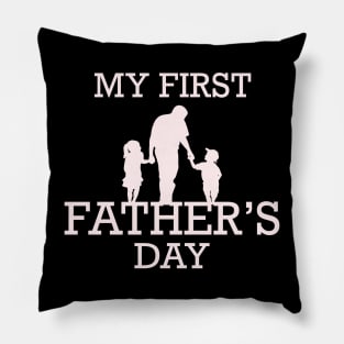 My first father’s day Pillow