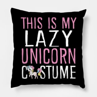 This Is My Lazy Unicorn Costume Pillow