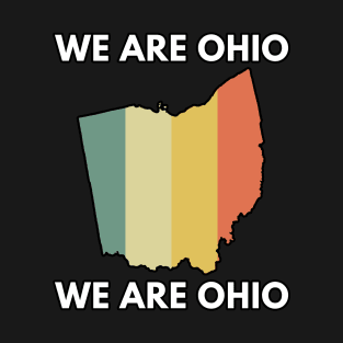 We are Ohio retro T-Shirt